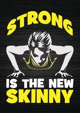 Strong Is The New Skinny