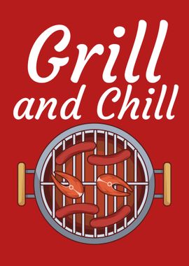 Grill and chill