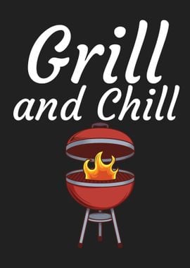 Grill and Chill