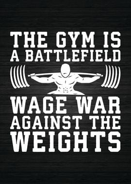 The Gym Is A Battlefield