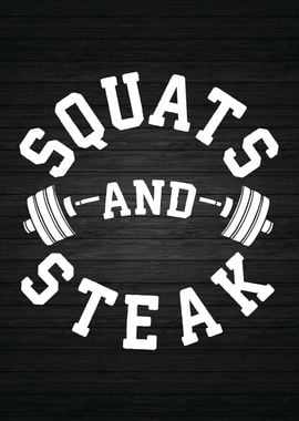 Squats and Steak