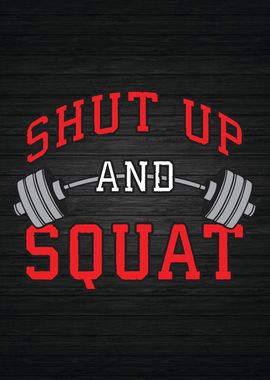 Shut Up And Squat