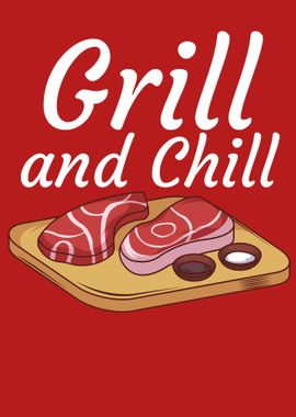 Grill and Chill