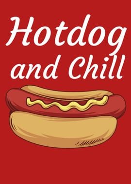 Hotdog and chill