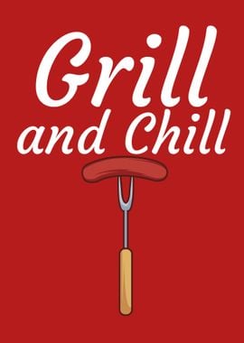 Grill and Chill