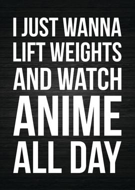 Lift Weights and Anime