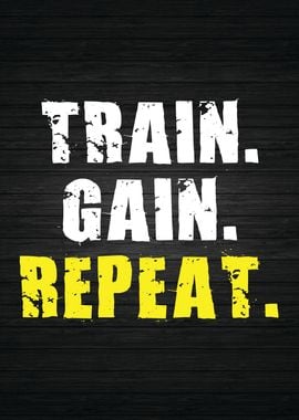 Train Gain Repeat