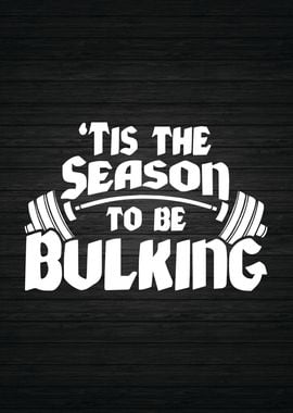 Bulking Season