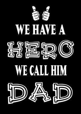 Dad is our hero