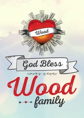 God Bless Wood Family