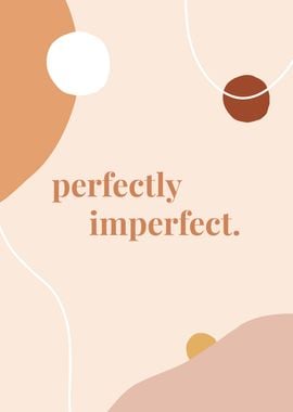 Perfectly Imperfect Quotes