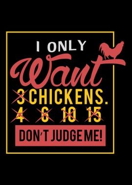 I Only Want 3 Chickens For