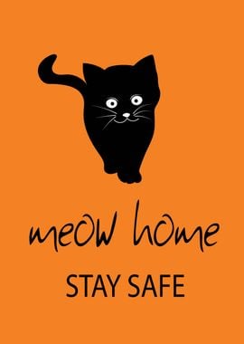 Stay Safe. Meow Home