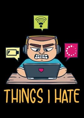 Things I Hate For Computer