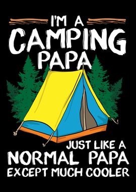 Im A Camping Papa Just Li