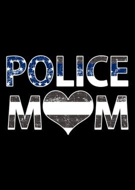 Police Mom Love Law Enforc