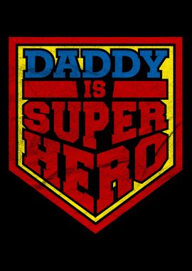 Daddy Super Hero