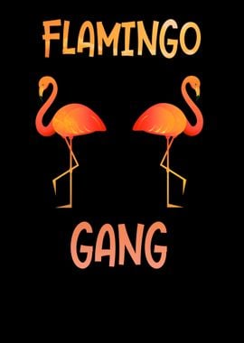 Flamingo Gang Flamingos