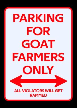 Goat farmer Parking sign