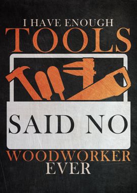 Woodworker Funny Quote