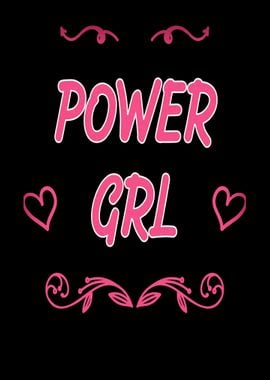 Power Girls Funny slogan