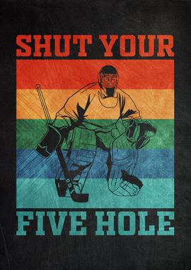 Shut Your Five Hole