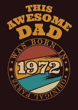 Awesome Dad Gift Idea 1972