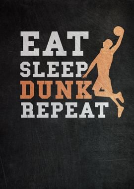 Eat Sleep Dunk Repeat