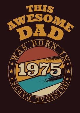 Awesome Dad Gift Idea 1975