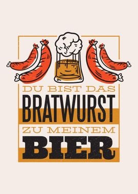 Youre the Bratwurst beer