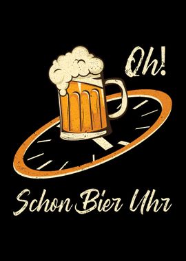 Oh Schon Bier Uhr