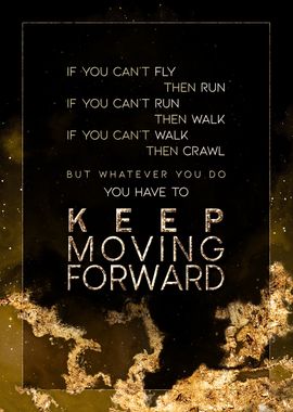 Keep Moving Forward Gold