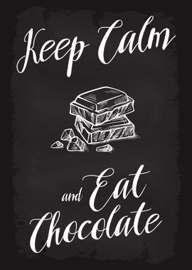 Keep Calm Eat Chocolate