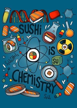 Sushi is Chemistry