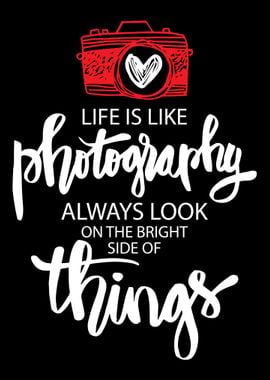 life is like photography