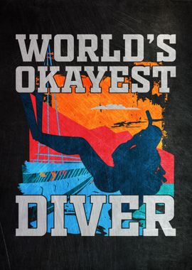 Worlds Okayest Diver