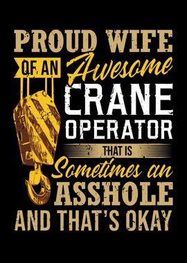 Wife Of A Crane Operator