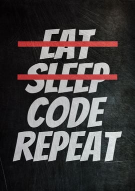 Eat Sleep Code Repeat