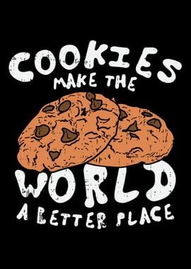 Cookies Make The World A B