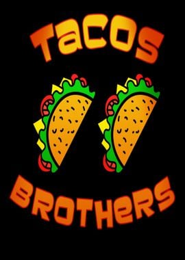 Tacos Brothers Funny