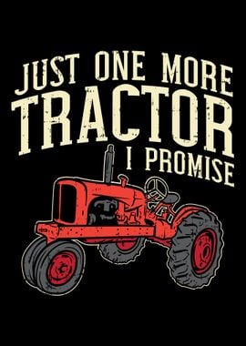 Just One More Tractor I Pr