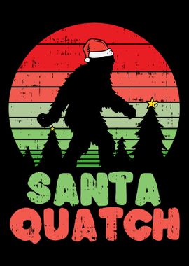 Christmas Santa Quatch For