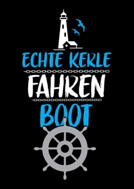 Echte Kerle fahren Boot