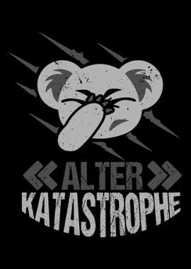 Alter Katastrophe Koala Ko