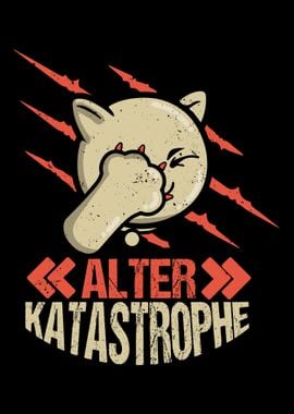 Alter Katastrophe Katze Ka