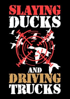 Duck Hunt Truck Driver Say