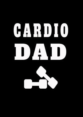 Cardio Dad Fathers Day