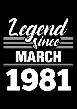 Legend Since March 1981