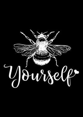 Bee Yourself