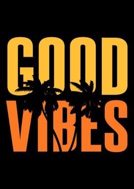 Only Good Vibes